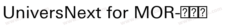 UniversNext for MOR字体转换 UniversNext for MOR字体转换